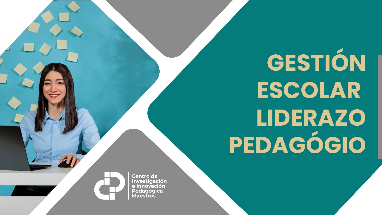 GESTIÓN ESCOLAR Y LIDERAZGO PEDAGÓGICO 2