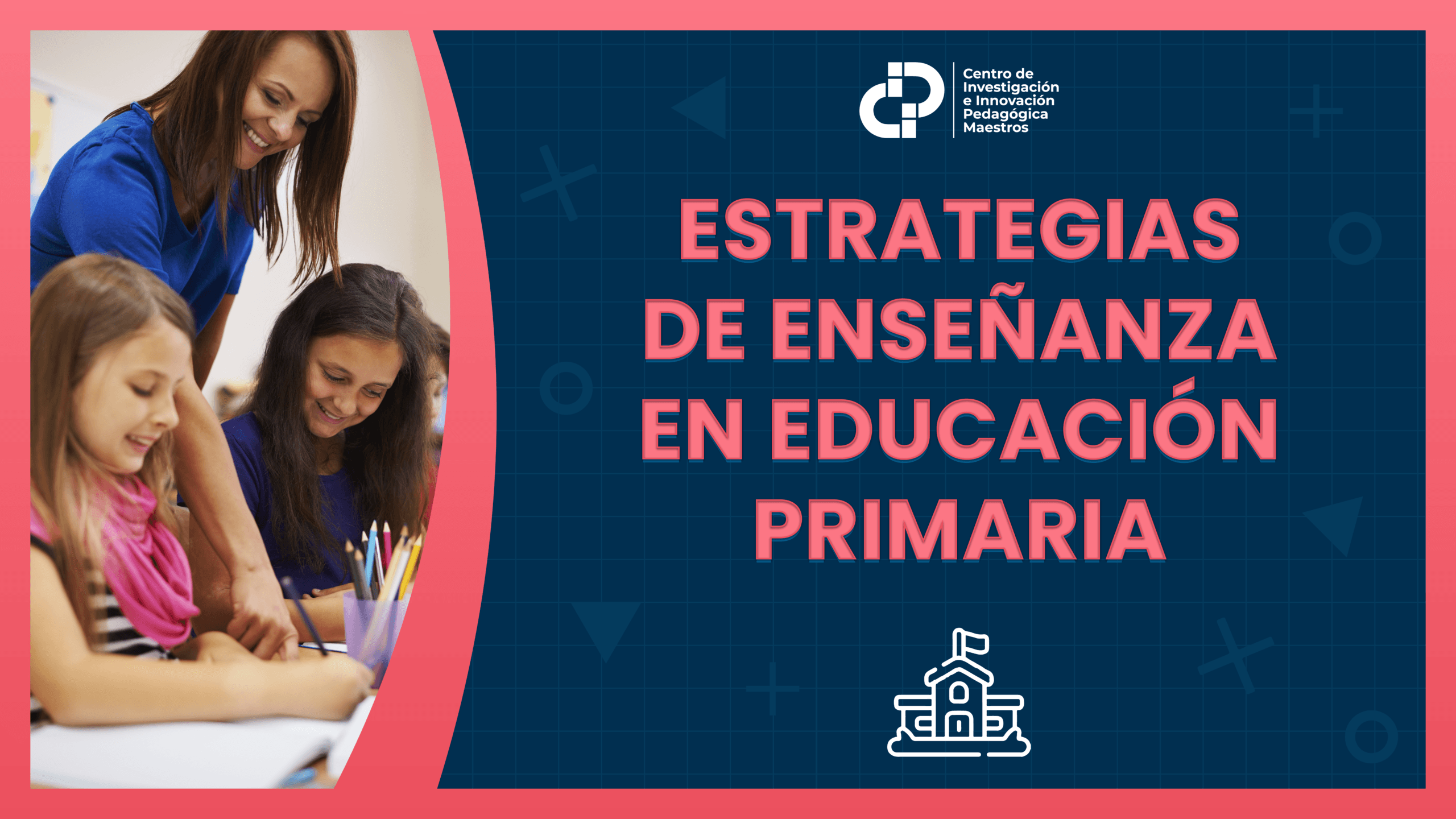 ESTRATEGIAS DE ENSEÑANZA EN EDUCACIÓN PRIMARIA