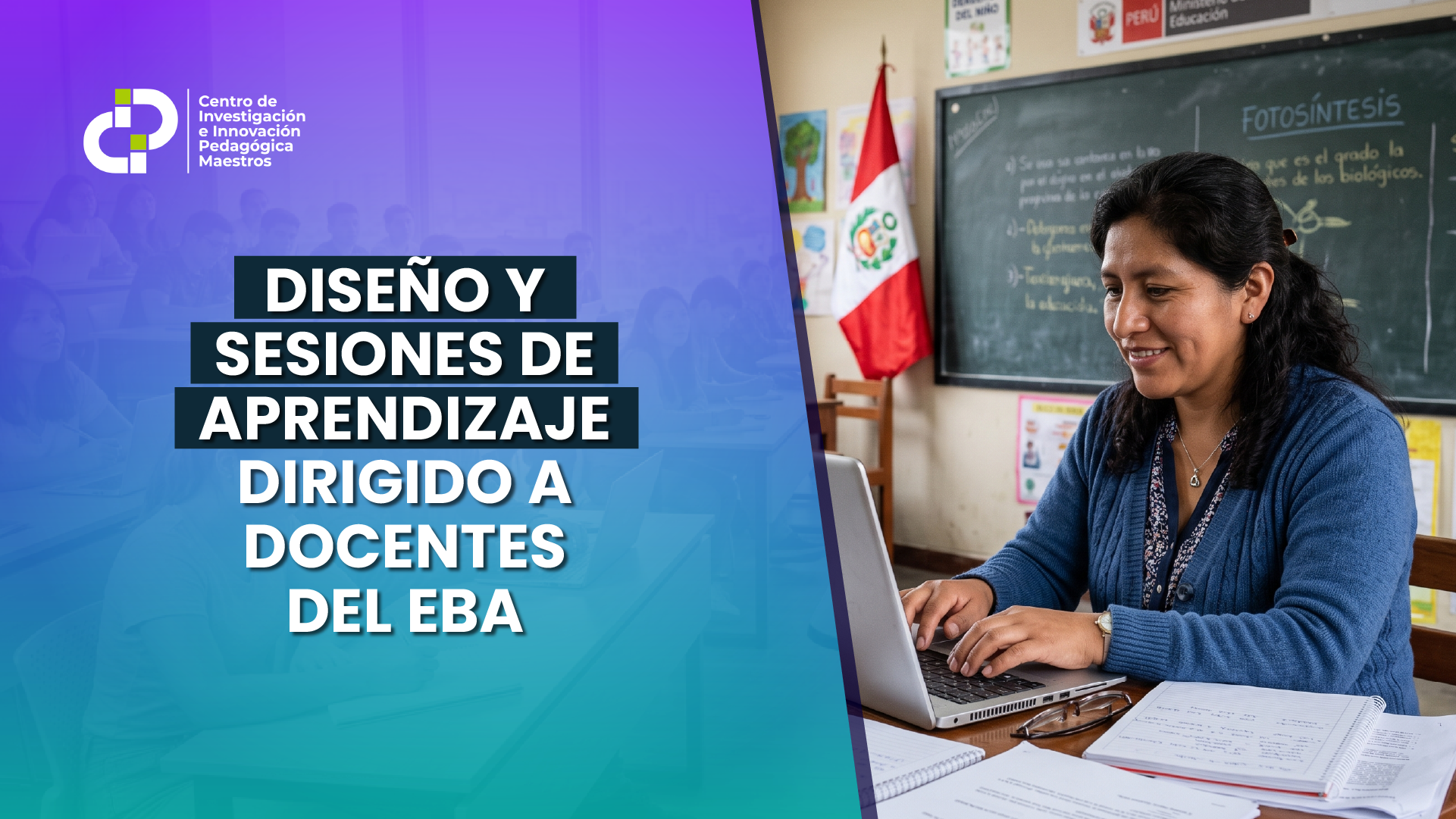 DISEÑO Y SESIONES DE APRENDIZAJE DIRIGIDO A DOCENTES DEL EBA