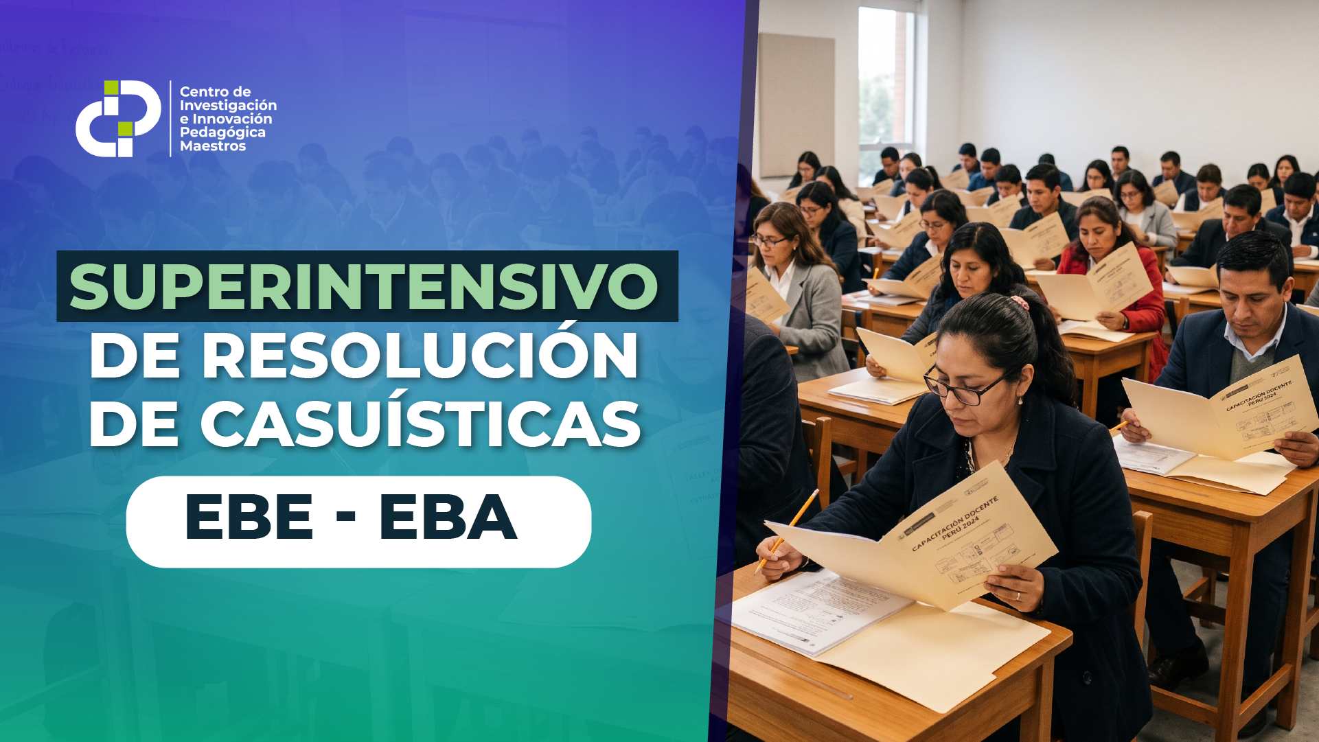 SUPERINTENSIVO DE RESOLUCIÓN DE CASUÍSTICAS – EBE – EBA