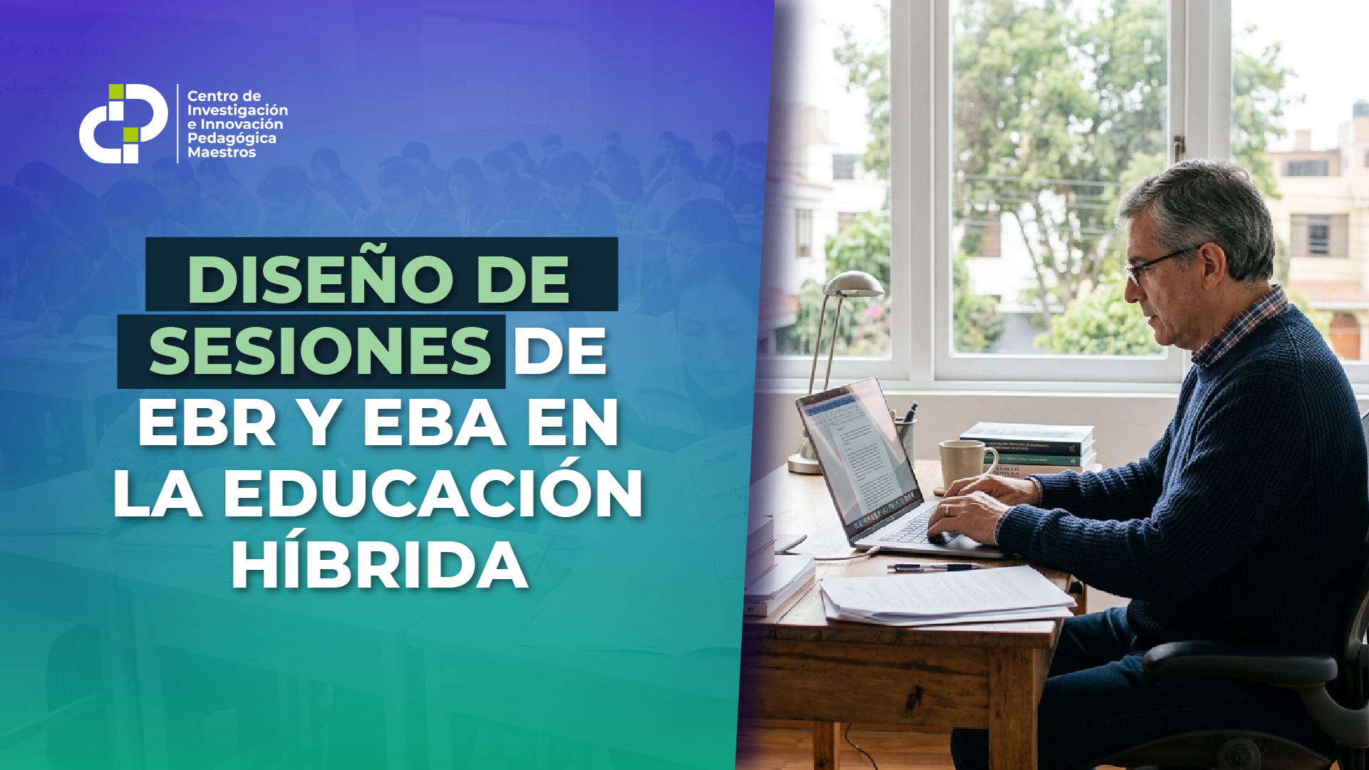 DISEÑO DE SESIONES DE EBR Y EBA EN LA EDUCACIÓN HÍBRIDA