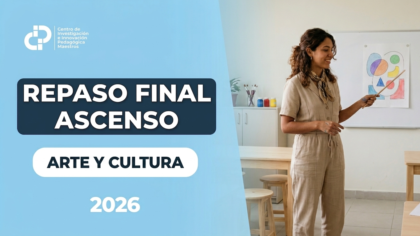 REPASO FINAL ASCENSO – ARTE Y CULTURA